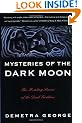 Mysteries of the Dark Moon: Healing Power of the Dark Goddess