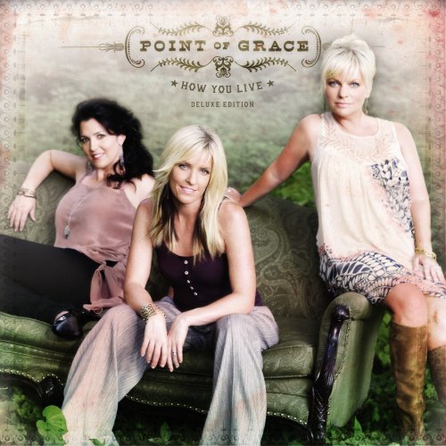 Point Of Grace - How You Live (Deluxe Edition) - Zortam Music