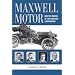 Maxwell Motor: And the Making of the Chrysler Corporation (Great Lake Books)