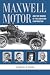 Maxwell Motor: And the Making of the Chrysler Corporation (Great Lake Books)
