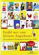 Erz�hl mir vom kleinen Angsthasen: Die sch�nsten Kindergeschichten der DDR