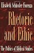 Rhetoric and Ethic: The Politics of Biblical Studies
