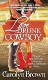 Love Drunk Cowboy: Spikes & Spurs Series, Book 1 Books