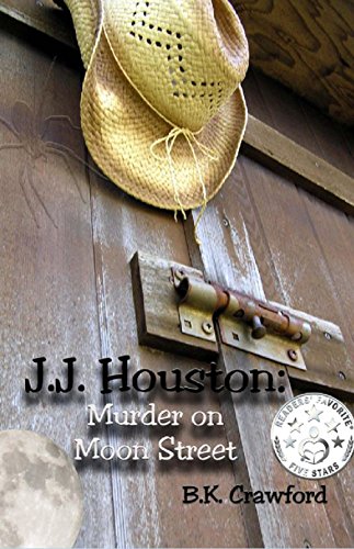 J.J. Houston: Murder on Moon Street