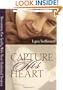 Capture His Heart: Becoming the Godly Wife Your Husband Desires