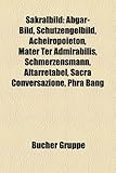 Sakralbild: Abgar-Bild, Schutzengelbild, Acheiropoieton, Mater Ter Admirabilis, Schmerzensmann, Altarretabel, Sacra Conversazione,-