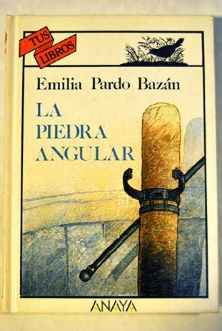 La piedra angular / The Cornerstone (Tus Libros / Your Books) (Spanish Edition)