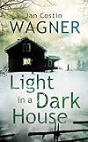 Light in a dark house