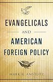 Evangelicals and American foreign policy