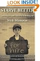 Starve Better: Surviving the Endless Horror of the Writing Life