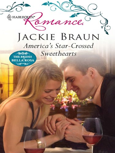 America's Star-Crossed Sweethearts (The Brides of Bella Rosa)