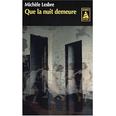 Que la nuit demeure