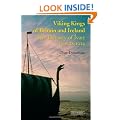 Viking Kings of Britain and Ireland: The Dynasty of �varr to A.D. 1014
