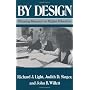 By Design: Planning Research on Higher Education by Richard J. Light