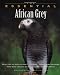 The Essential African Grey (Essential (Howell))