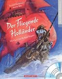Produkt-Bild: Der Fliegende Holl&auml;nder (mit CD): Die Oper von Richard Wagner