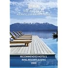 CONDE' NAST JOHANSENS RECOMMENDED HOTELS, INNS AND RESORTS THE AMERICAS 2008 (Conde Nast Johansens... by Johansens