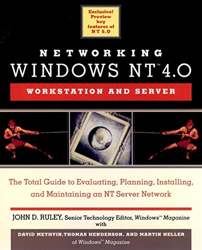 Networking Windows NT 4.0: Workstation and Server