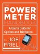 The Power Meter Handbook: A User's Guide for Cyclists and Triathletes