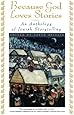 Because God Loves Stories: An Anthology of Jewish Storytelling