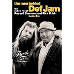 The Men Behind Def Jam: The Radical Rise of Russell Simmons And Rick Rubin book cover