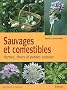 Sauvages et comestibles : Herbes, fleurs & petites salades
