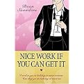 Nice Work If You Can Get It (The True Adventures of a Costa Del Sol Gigolo) (Paperback)