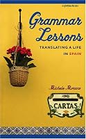 Grammar Lessons: Translating a Life in Spain (Sightline Books)