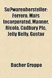 Susswarenhersteller: Ferrero, Mars Incorporated, Manner, Ricola, Cadbury Plc, Jelly Belly, Gustav & Wilhelm Heller, Casali, Chupa Chups-