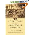 Four Years in the Stonewall Brigade (American Civil War Classics) by  John O. Casler