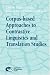 Corpus-based Approaches to Contrastive Linguistics and Translation Studies (Approache...