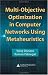 Multi-Objective Optimization in Computer Networks Using Metaheuristics