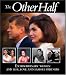 The Other Half: Extraordinary Women and Life, Love and Famous Partners by Lliane Clarke ISBN 1741104521