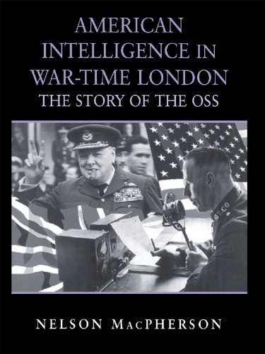 American Intelligence in War-time London: The Story of the OSS (Studies in Intelligence)