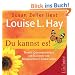 Du kannst es!: Durch Gedankenkraft die Illusion der Begrenztheit �berwinden