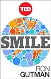 Smile: The Astonishing Powers of a Simple Act (Kindle Single) (TED Books Book 9)