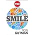 Smile: The Astonishing Powers of a Simple Act (Kindle Single) (TED Books Book 9)