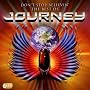 Don't Stop Believin'- The Best of Journey ~ Journey