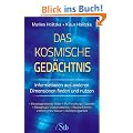 Das kosmische Ged�chtnis - Informationen aus anderen Dimensionen finden und nutzen