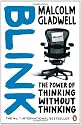 Blink: The Power of Thinking Without Thinking