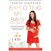 Exploiting My Baby: Because It's Exploiting Me