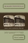 The shadow of the winter palace : Russia's drift to revolution, 1825-1917