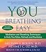 Books : You: Breathing Easy: Meditation and Breathing Techniques to Relax, Refresh and Revitalize