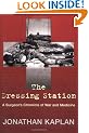 The Dressing Station: A Surgeon's Chronicle of War and Medicine
