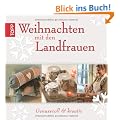Weihnachten mit den Landfrauen: Genussvoll & kreativ