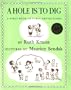 A Hole Is to Dig
