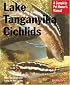 Lake Tanganyika Cichlids (Complete Pet Owner's Manual)