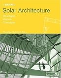 In Detail Solar Architecture : Strategies Visions Concepts