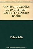 Orville and Cuddles go to Champion Castle