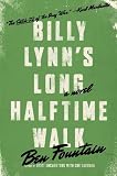 Billy Lynn’s Long Halftime Walk: A Novel